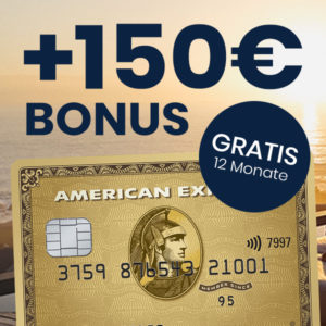 *Knaller* American Express Gold Card kostenfrei + 150€ Bonus