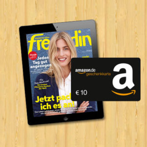 *Schnell* GRATIS Jahresabo "freundin" + 10€ Amazon.de Gutschein*