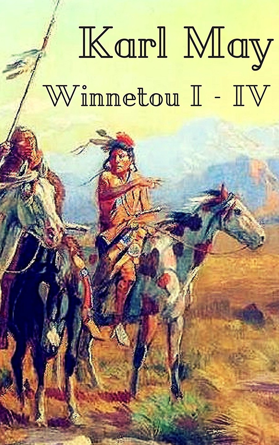 Karl May Winnetou Karl May Winnetou