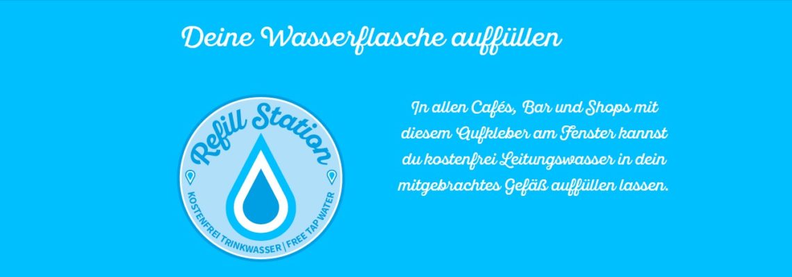 Hab eine Flasche dabei I Refill