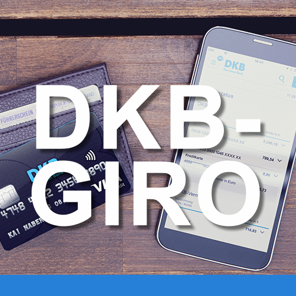 Kostenloses DKB Girokonto inkl. Visa Debitkarte