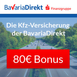 *Höchstes Cashback* BavariaDirekt: 80€ Amazon.de-Gutschein für Kfz-Versicherung ab 5€/Monat