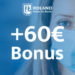 ROLAND Rechtsschutz ab 10,67€ im Monat + bis zu 60€ Bonus