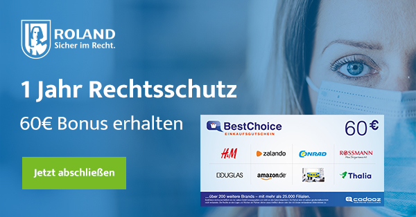 ROLAND Rechtsschutz ab 17,05€ im Monat   60€ BestChoice-/Amazon.de-Gutschein