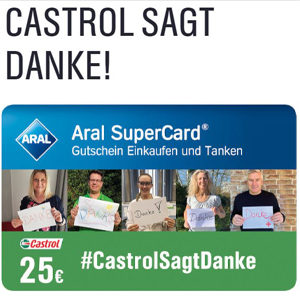 GRATIS: 25€ Aral Supercard von Castrol für alle Helfer (23.04., 18-23 Uhr letzte Runde!)