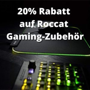 Endet ⏰ Media Markt: 20% Direktabzug auf Roccat Gaming-Zubehör