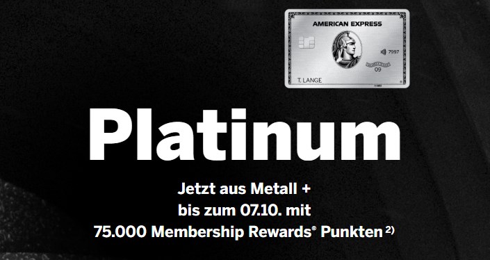 💳 *KNALLER* 75.000 Punkte (bis 2.500€ Wert) mit AMEX Platinum Aktion