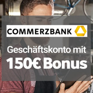 ⏰ Endet! *Hammer!* 150€ Bonus für Commerzbank KlassikGeschäftskonto (6 Monate kostenlos)