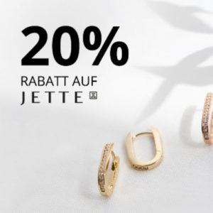 Christ: 20% Extra-Rabatt auf JETTE Uhren und Schmuck