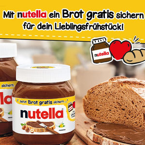 🍞 GRATIS Brot bis 2,99€ beim Kauf von Nutella