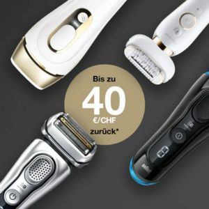 Braun Cashback Aktion - bis zu 40 € zurück pro Produkt