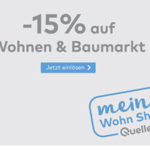 Quelle: 15% Rabatt auf Wohnen &amp; Baumarkt!