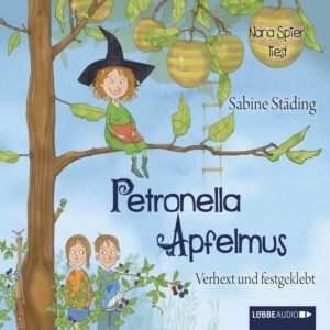*GRATIS* Kinderhörspiel &#034;Petronella Apfelmus – Verhext und festgeklebt&#034; kostenlos anhören und als MP3-Datei herunterladen