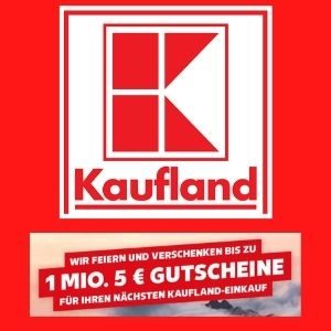 Kaufland 1 Mio. 5€-Gutscheine für Online-/Filial-Einkauf