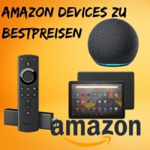 🎉 Amazon Prime Day 02: Amazon Devices zu absoluten Bestpreisen &amp; mehr