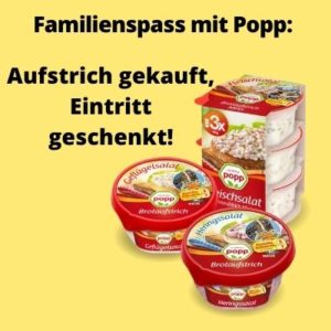 Eintrittsgutschein: 2 zum Preis von einem bei Kauf von Popp Brotaufstrich (Heide Park Resorts, Sea Life, LegoLand Parks…)