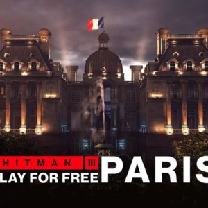 Gratis Hitman 3-Starterpaket und "Mission Paris“ auf *allen Plattformen* bis 06.06.21