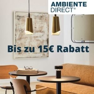 Ambiente Direct: 10€ Gutschein bei 100€ MBW / 15€ Gutschein bei 150€ MBW