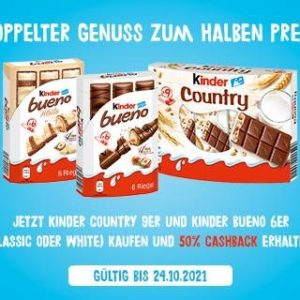 50 % Cashback - 1x Kinder Bueno &#043; 1 x Kinder Country *Coupies*