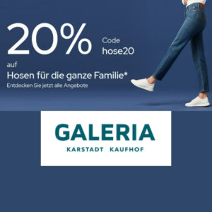 👖 Galeria: 20% Rabatt auf Hosen