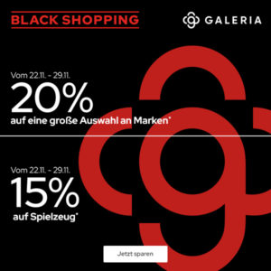 Galeria Black Shopping - 20% Gutschein auf viele Marken (Kleidung, Düfte, Uhren, Sport uvm.) &amp; 15% auf Spielzeug