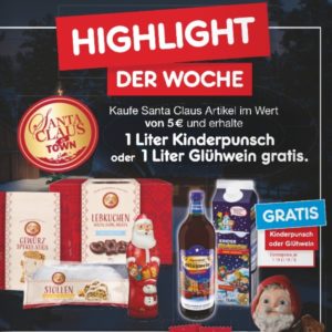 GRATIS 1 Liter Kinderpunsch oder 1 Liter Glühwein vom 15.-20.11.21 bei Netto-Marken-Discount beim Kauf von Santa Claus Artikeln für 5€