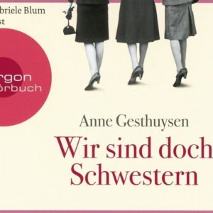 GRATIS „Wir sind doch Schwestern" kostenlos downloaden von Zeitung „Die Zeit“