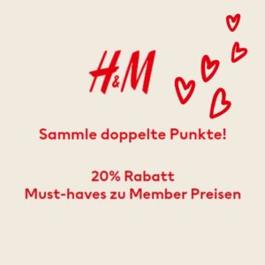 H&amp;M 20% Rabatt für Member + doppelte Punkte