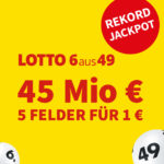 🤩  Letzte Chance auf 45 Mio. Jackpot: 5 Felder Lotto 6aus49 für 1€ (statt 6€) - Lottohelden Neu- & Bestandskunden