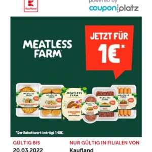 &#034;Meatless Farm&#034; für 1€ statt 2,49€ bei Kaufland testen bis 20.03.22 (vegane Produkte)