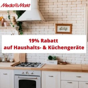 👩‍🍳 19% Rabatt auf ausgewählte Haushalts- & Küchengeräte bei MediaMarkt