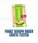 Franz Seraph Bauer Käse Gratis Testen *nur in Bayern zu finden*