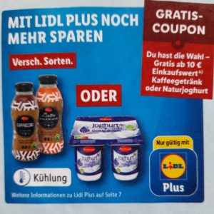 Vorankündigung gratis Kaffee Getränk oder Joghurt ab 10 Euro Einkauf mit der Lidl App