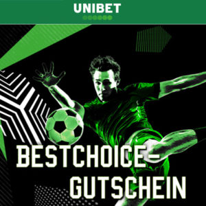 Unibet: 20€ BestChoice-Gutschein geschenkt bei 20€ Einsatz - Neukunden