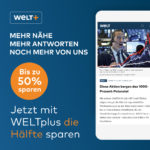🗺 WELTplus Jahresabo für 5,99€/mtl. (statt 9,99€) oder WELTplus Premium Monatsabo inkl. WELT Club für 9,99€/mtl. (statt 19,99€)