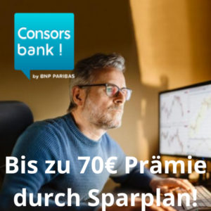 [Sparplan Aktion] Bis zu 70€ Prämie für kostenloses Consorsbank Depot