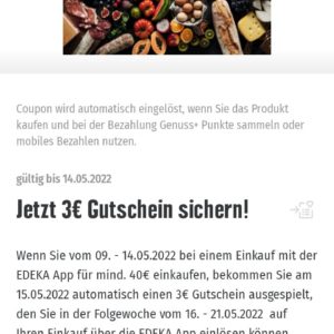 Edeka Südbayern: Bis 14.5 für mind. 40 € einkaufen, 3 € Gutschein bekommen.