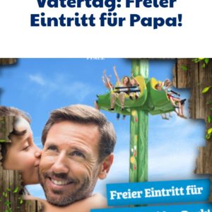 VATERTAG: Freier Eintritt für Papa im Holidaypark