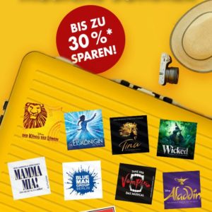 Musicals mit bis zu 30% bzw. 50% Rabatt - König der Löwen, Wicked, Aladdin uvm.