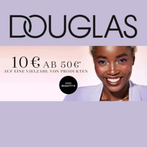 💄 Douglas: 10€ Abzug ab 50€ Bestellwert auf ausgewählte Produkte + Nuxe Refreshing After-Sun Lotion 100 ml GRATIS