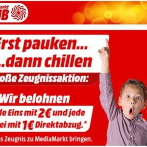 2€ für Eins + 1€ für Zwei bei Zeugnis-Aktion am 29./30.07.22 in den Mediamärkten und Saturn in Bayern und Baden-Würtemberg