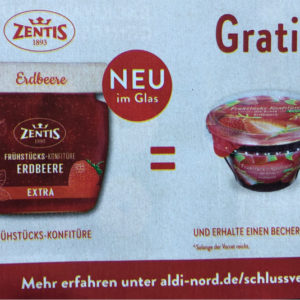 Zentis Konfitüre kaufen und 1 Becher Konfitüre gratis erhalten (Aldi Nord)