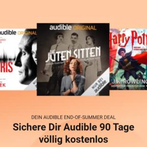 GRATIS 90 Tage Audible kostenlos bei der End of Summer - Aktion! bis 11.09.2022