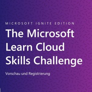 GRATIS "The Microsoft Learn Cloud Skills Challenge" vom 12.10. - 09.11.2022 mit kostenloser Microsoft-Zertifizierungsprüfung