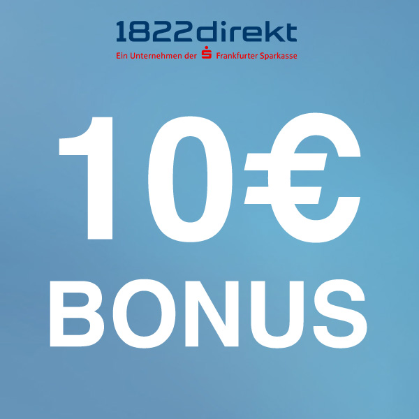 1822direkt Tagesgeld + 10€ Bonus + 3,6% Zinsen p.a.