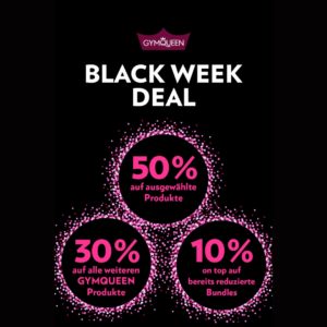 💓🖤Gymqueen Black Week Deal - 50% auf ausgewählte Produkte, 30% auf weitere Gymqueen Produkte &amp; 10% auf reduzierte Bundles