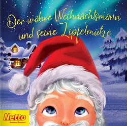 2 Weihnachtsbücher „Der wahre Weihnachtsmann und seine Zipfelmütze“ und „Die Geschichte vom wahren Weihnachtsmann“ kostenlos lesen