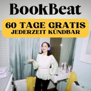 Gratis: BookBeat 60 Tage kostenlos testen 🔊 900.000 Hörbücher, Hörspiele und E-Books auf Abruf (ähnlich wie Audible)