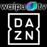 waipu.tv Perfect Plus + DAZN Standard für 19,99€/Monat in den ersten 2 Monaten 👉 226 Sender / Bundesliga, UEFA Champions League & NFL / monatlich kündbar