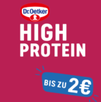 Dr. Oetker "High Protein Produkte" testen und bis zu 2€ Geld zurück bekommen